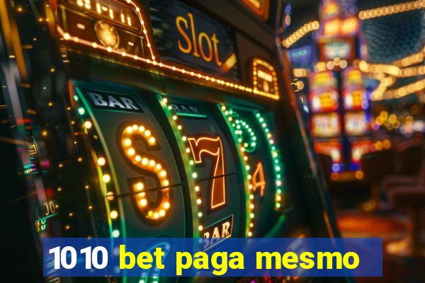 1010 bet paga mesmo